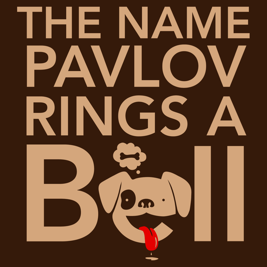 The Name Pavlov Rings A Bell