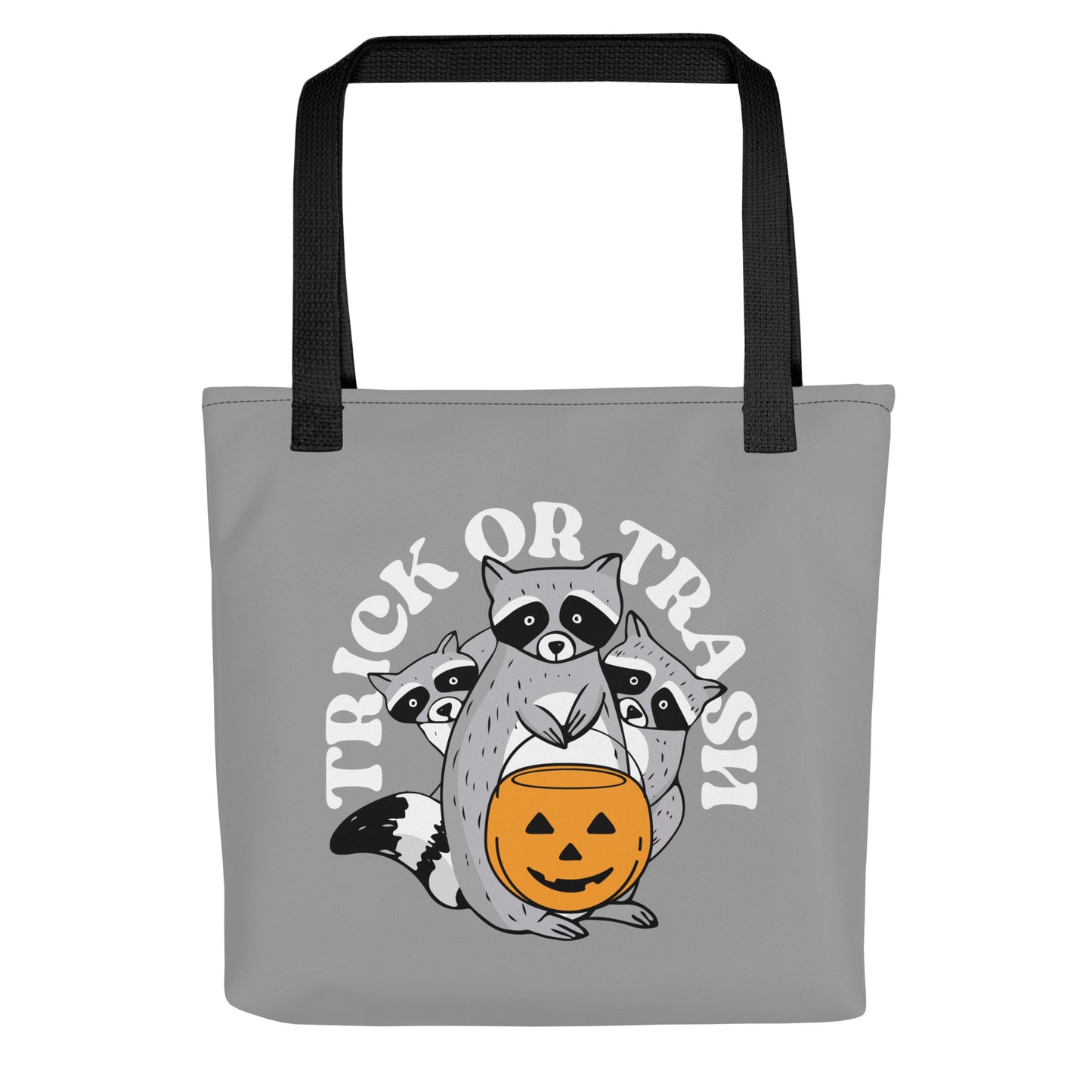 Trick Or Trash Tote Bag