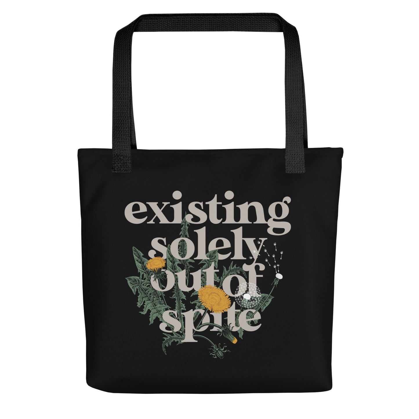 Existing Solely Out Of Spite Tote Bag