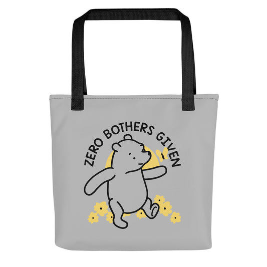 Zero Bothers Given Tote Bag