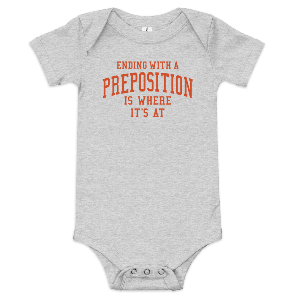 Ending With A Preposition Is Where It's At Kid's Onesie