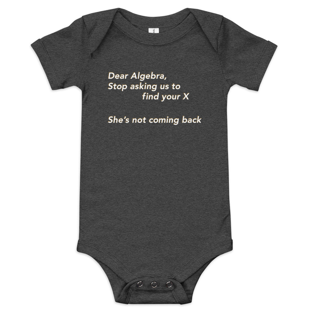 Dear Algebra, Stop Asking Us To Find Your X Kid's Onesie