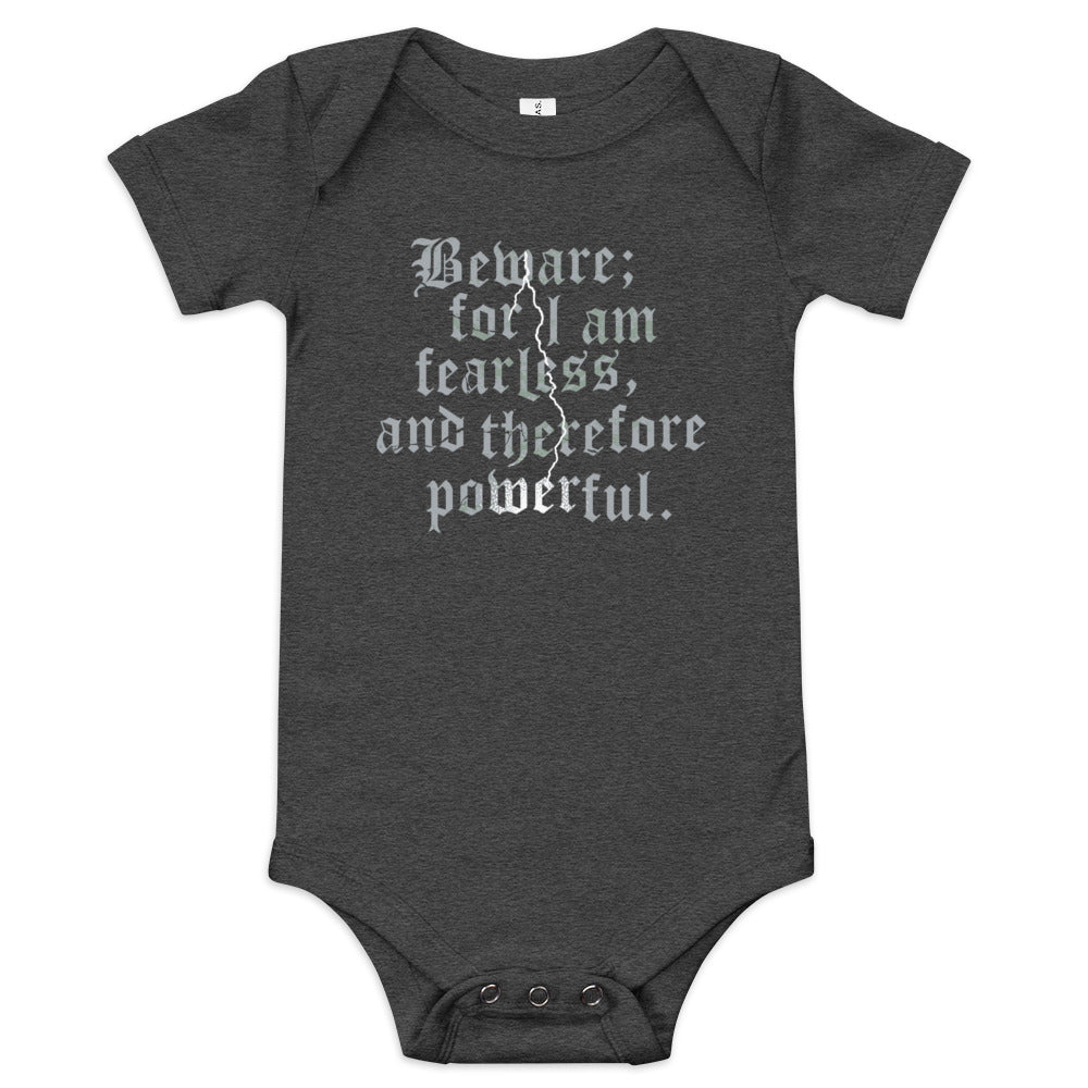 Beware; For I Am Fearless, And Therefore Powerful Kid's Onesie