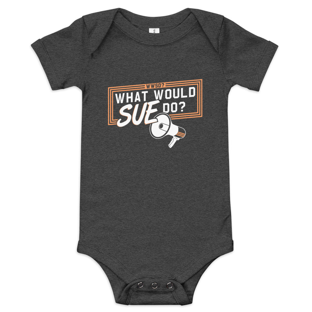 What Would Sue Do? Kid's Onesie