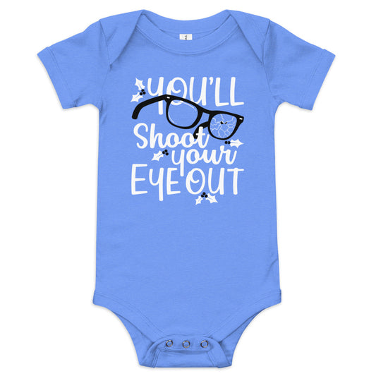 You'll Shoot Your Eye Out Kid's Onesie