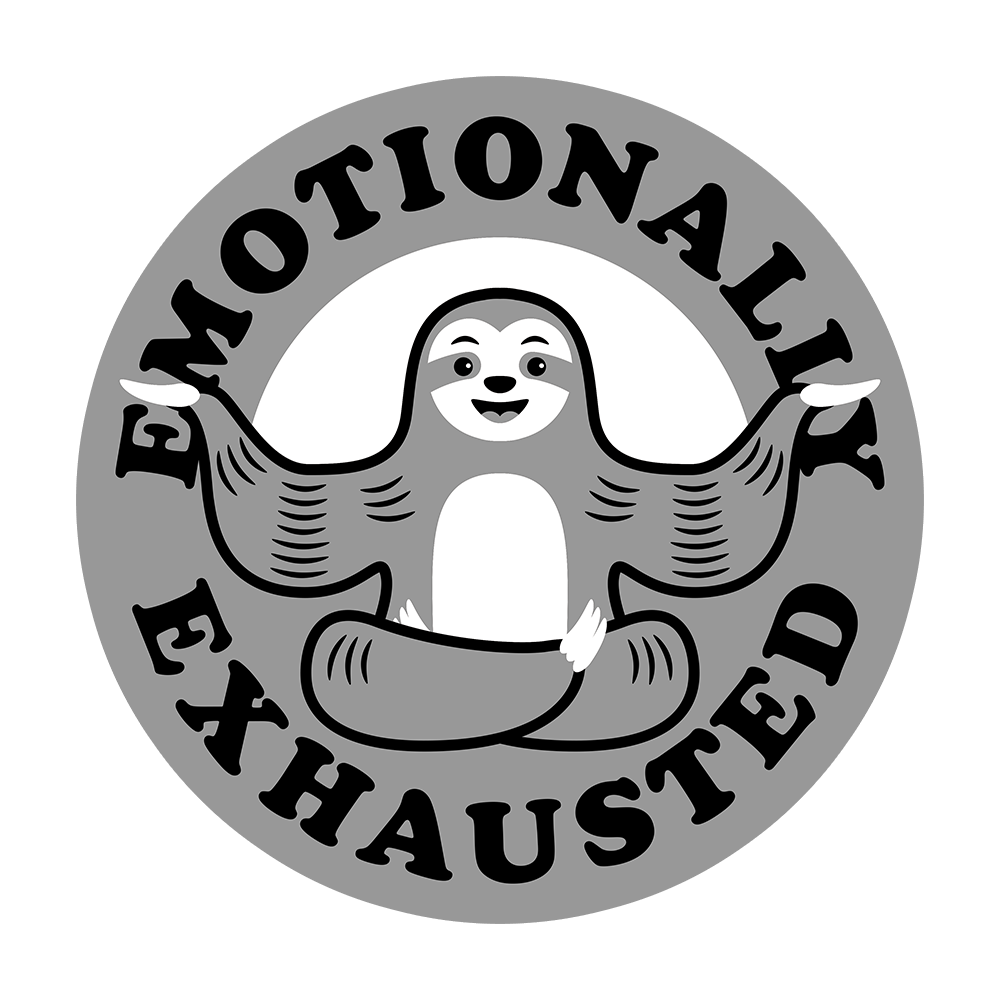 Emotionally Exhausted Sticker