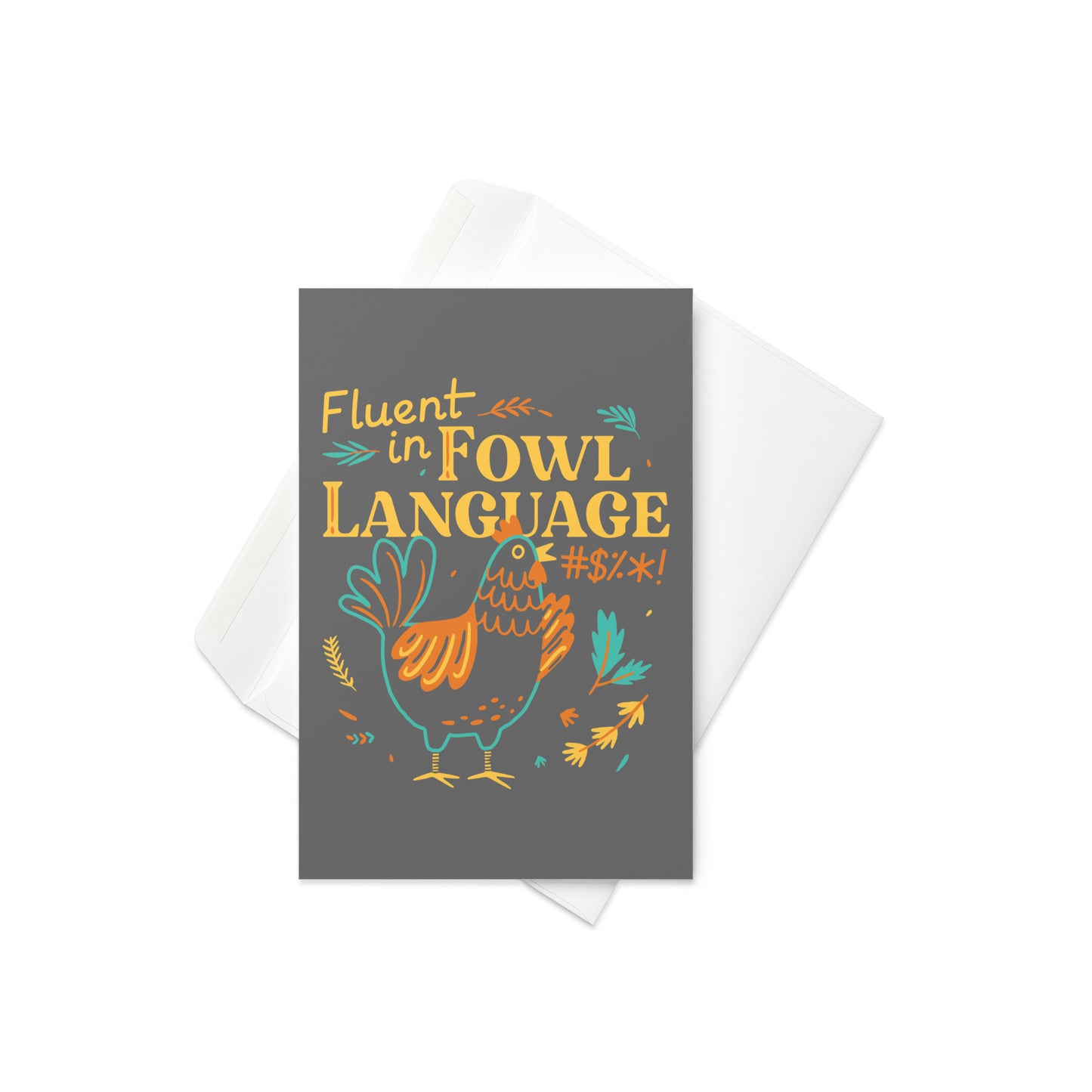 Fluent In Fowl Language Greeting Card