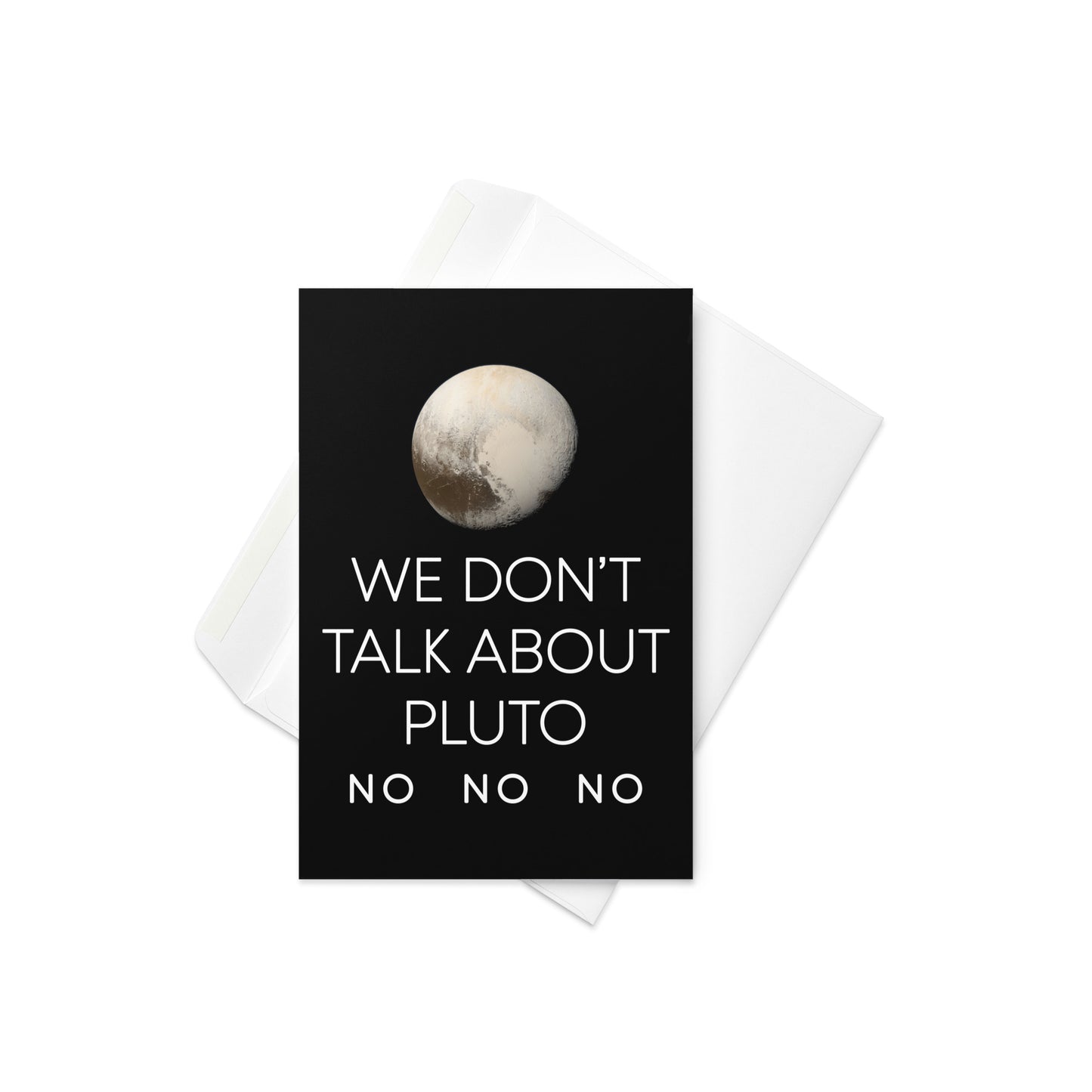 We Don't Talk About Pluto Greeting Card