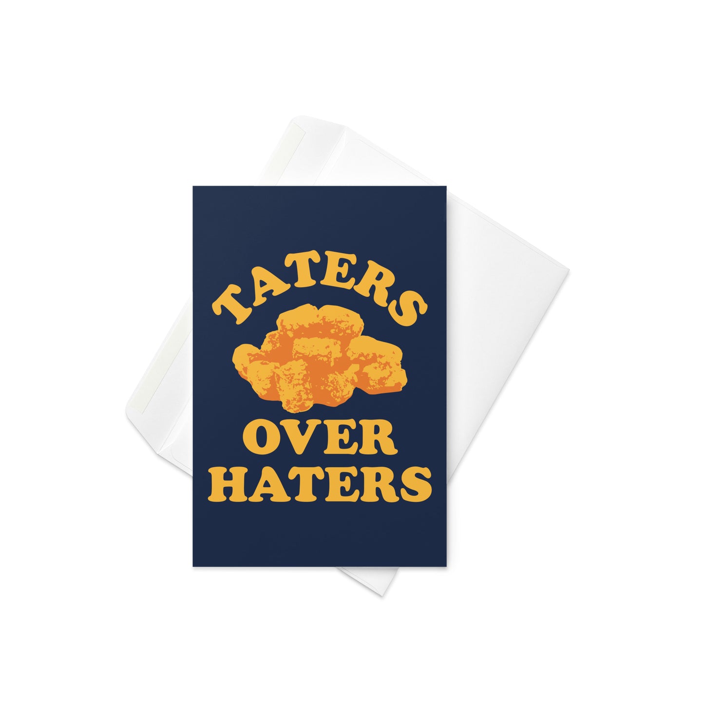 Taters Over Haters Greeting Card