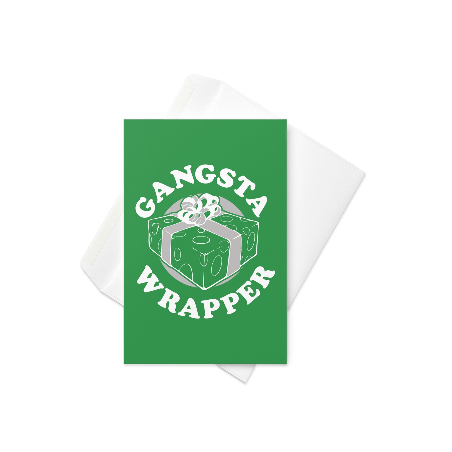 Gangsta Wrapper Greeting Card