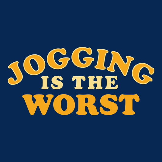 Jogging Is The Worst