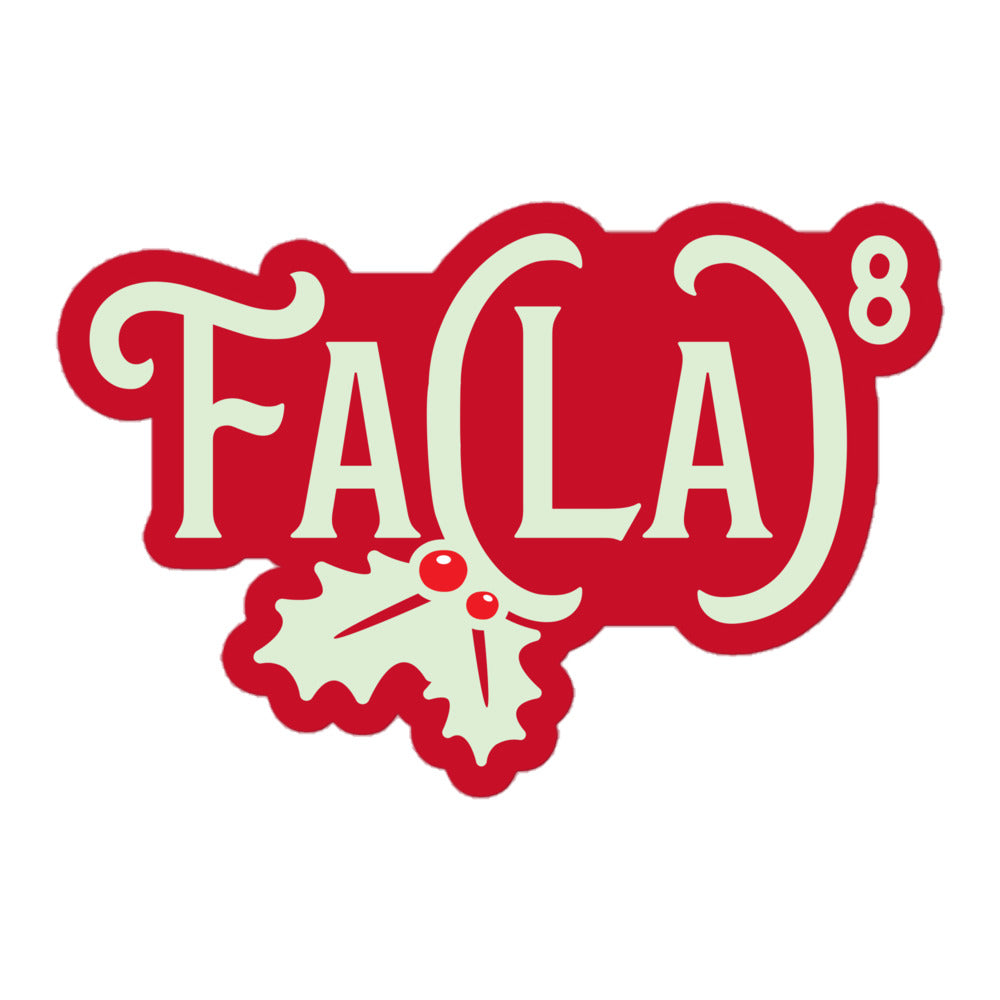 Fa LaLaLaLaLaLaLaLa Sticker