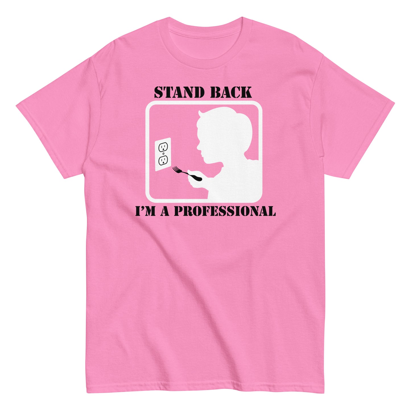 Stand Back, I'm A Professional Men's Classic Tee