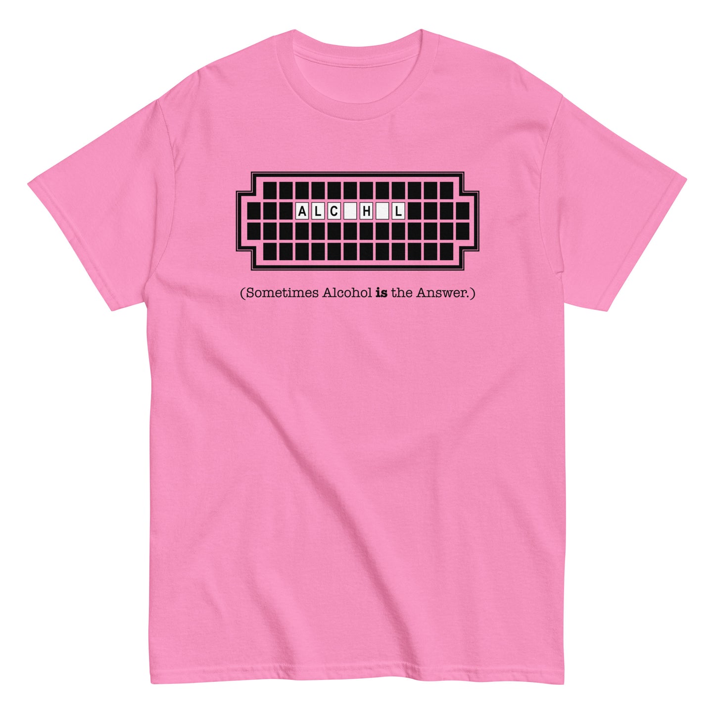 Alcohol Is The Answer Men's Classic Tee