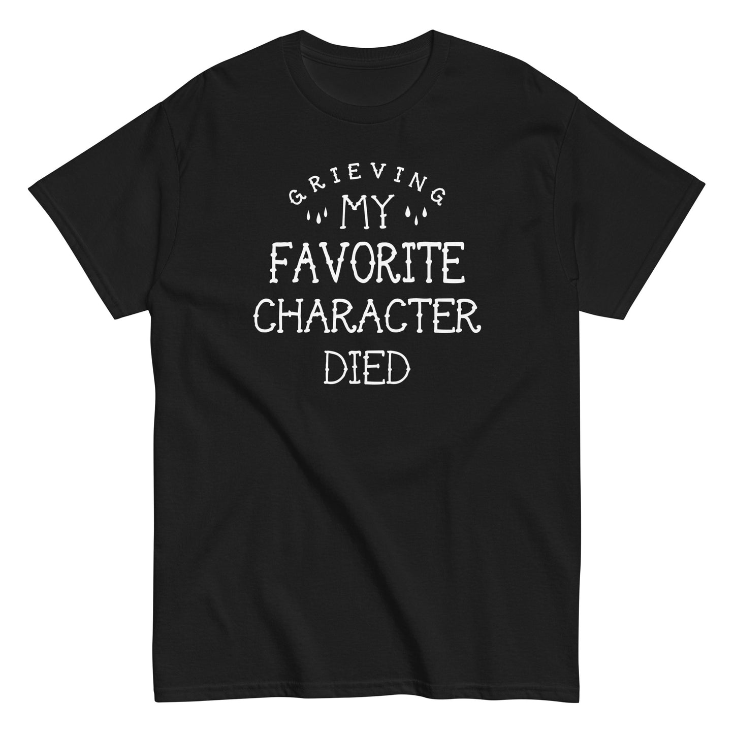 My Favorite Character Died Men's Classic Tee