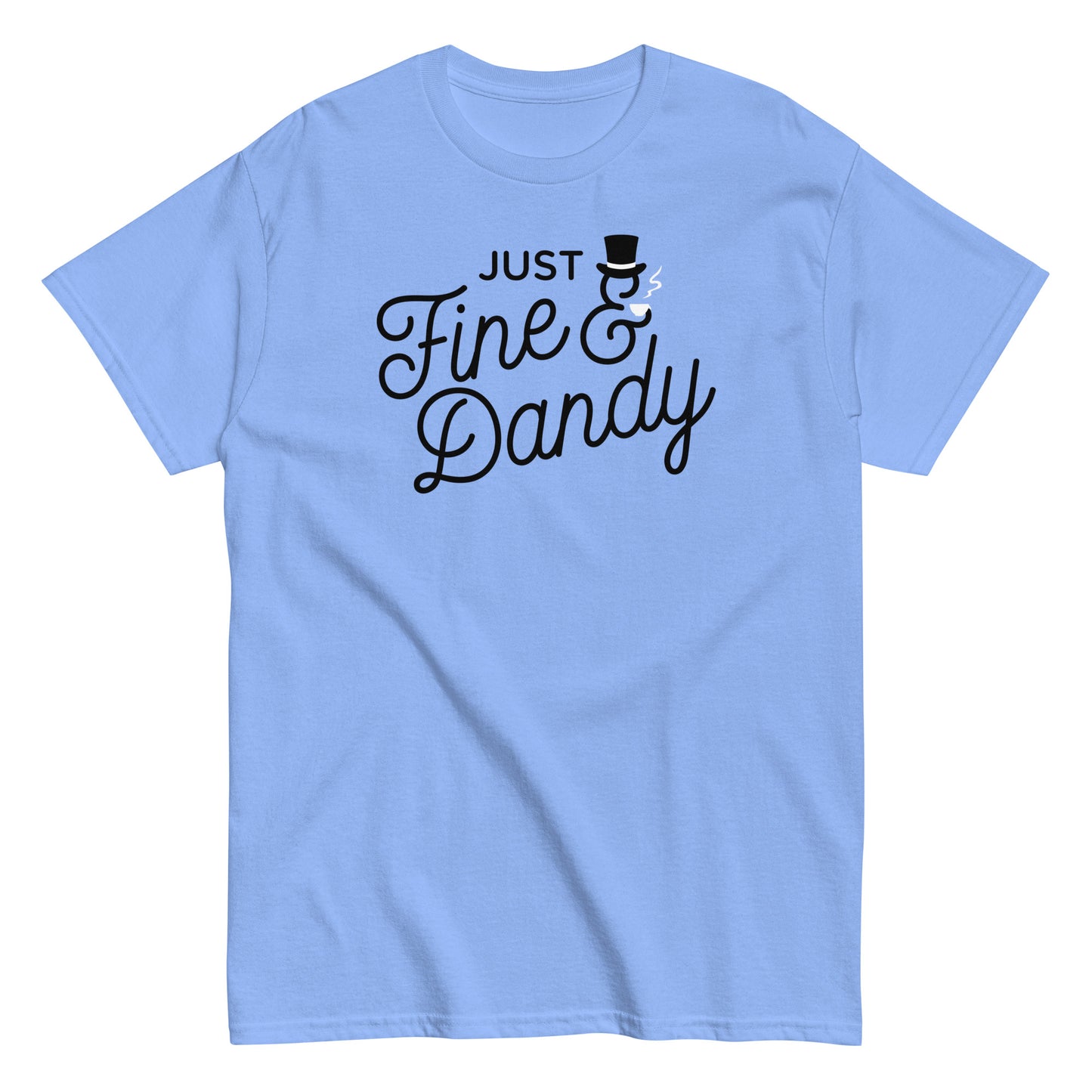 Just Fine And Dandy Men's Classic Tee
