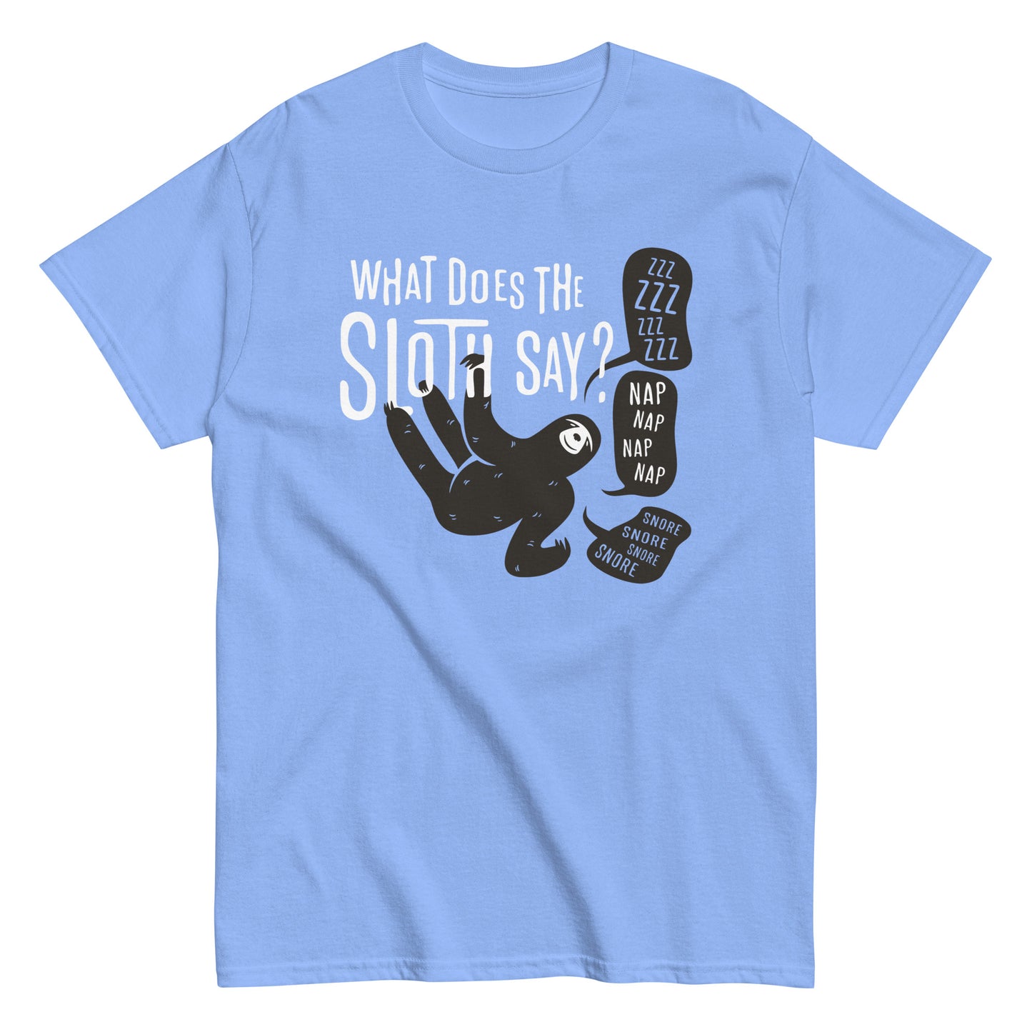 What Does The Sloth Say? Men's Classic Tee