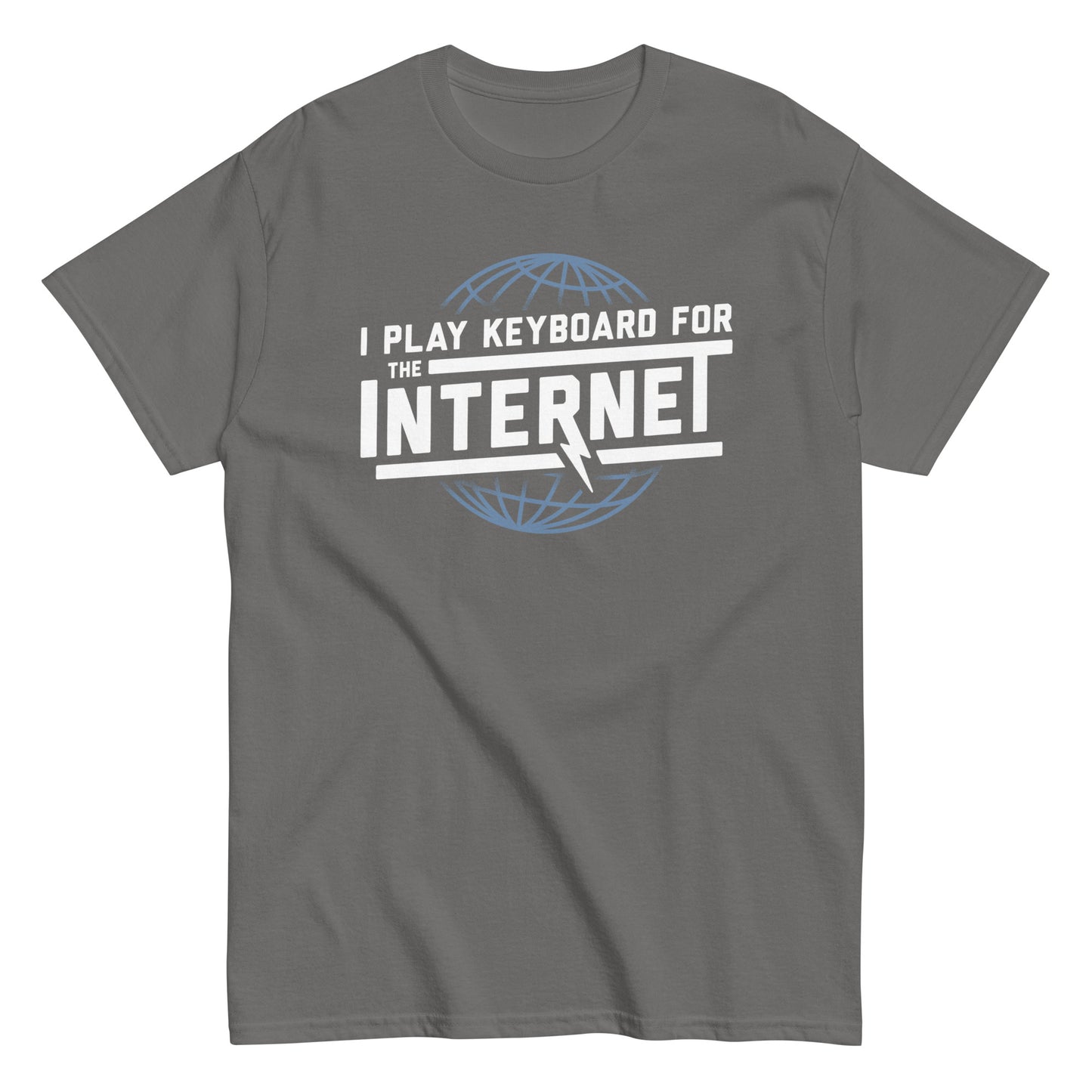 I Play Keyboard For The Internet Men's Classic Tee