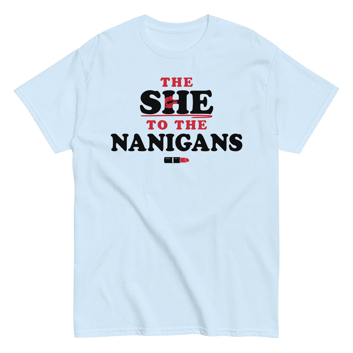 The She To The Nanigans Men's Classic Tee