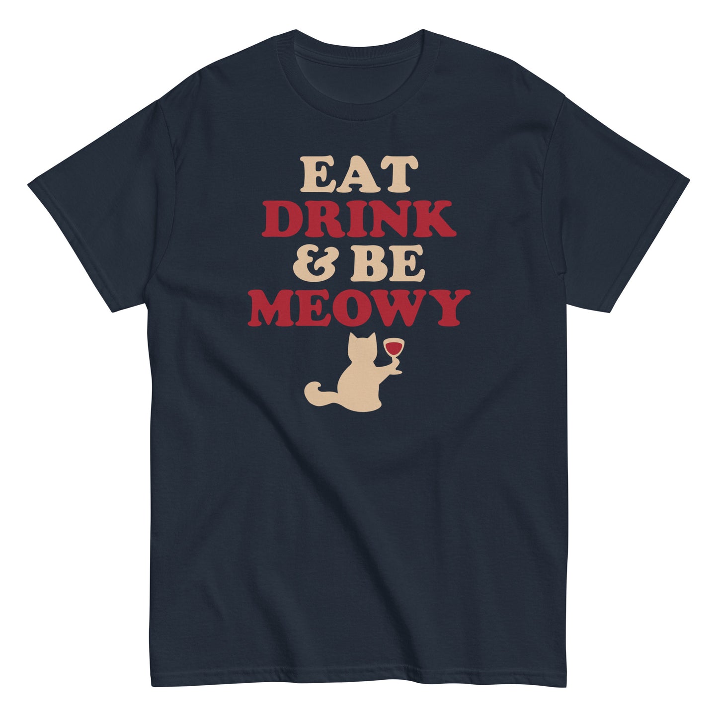 Eat Drink & Be Meowy Men's Classic Tee