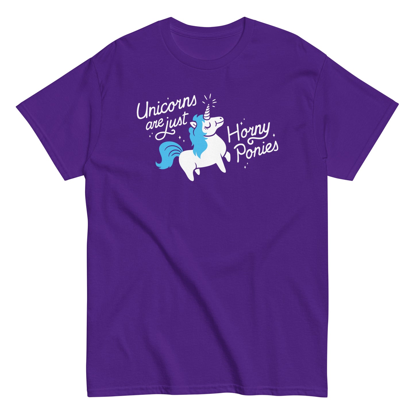 Unicorns Are Just Horny Ponies Men's Classic Tee