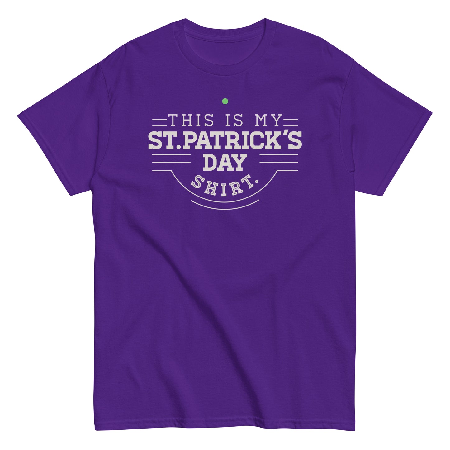 This Is My St. Patrick's Day Shirt Men's Classic Tee