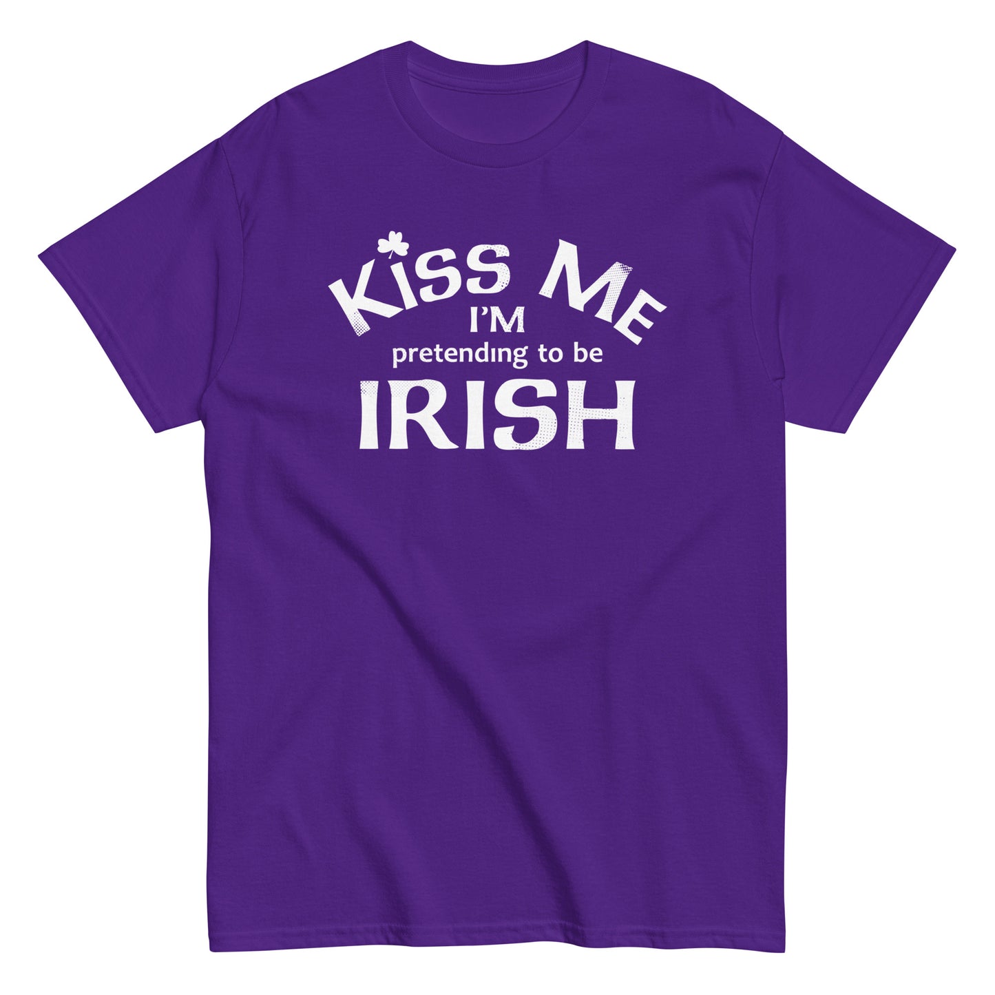 Kiss Me I'm Pretending To Be Irish Men's Classic Tee