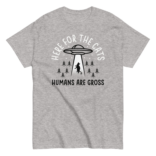 Here For The Cats, Humans Are Gross Men's Classic Tee