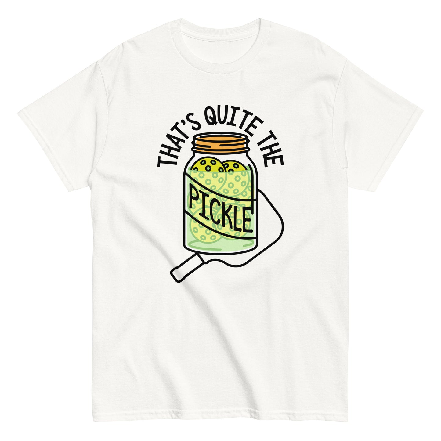 That's Quite The Pickle Men's Classic Tee