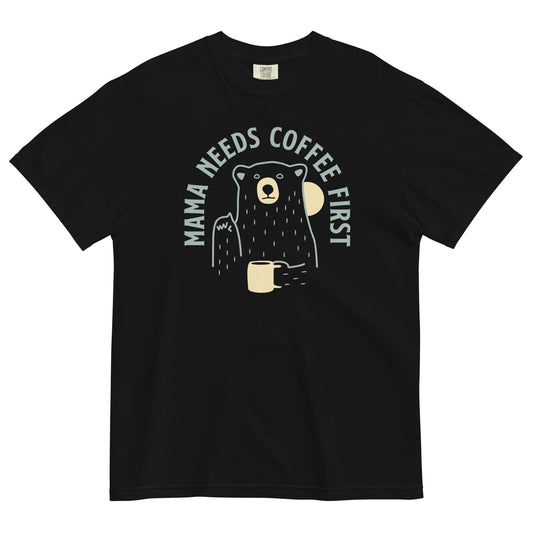 Mama Needs Coffee First Men's Relaxed Fit Tee