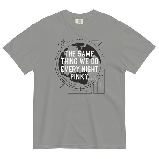 The Same Thing We Do Every Night Men's Relaxed Fit Tee