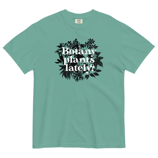 Botany Plants Lately? Men's Relaxed Fit Tee