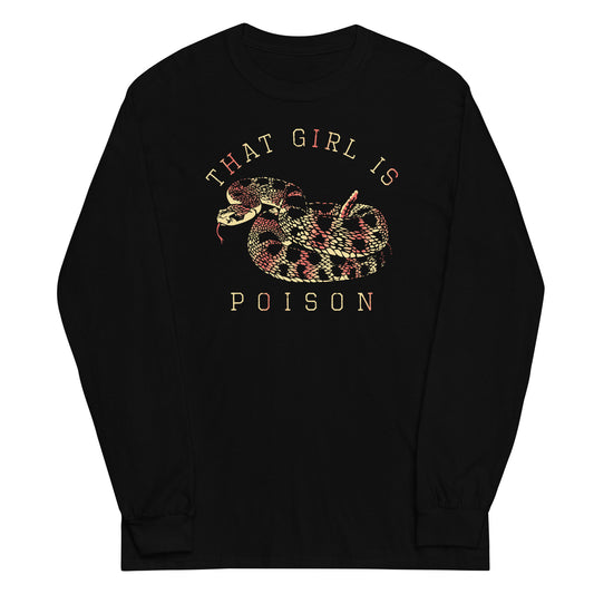 That Girl Is Poison Unisex Long Sleeve Tee