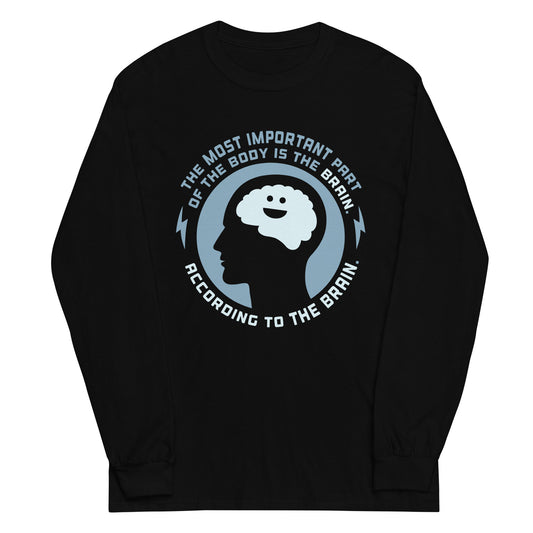 Most Important Part Of The Body Unisex Long Sleeve Tee