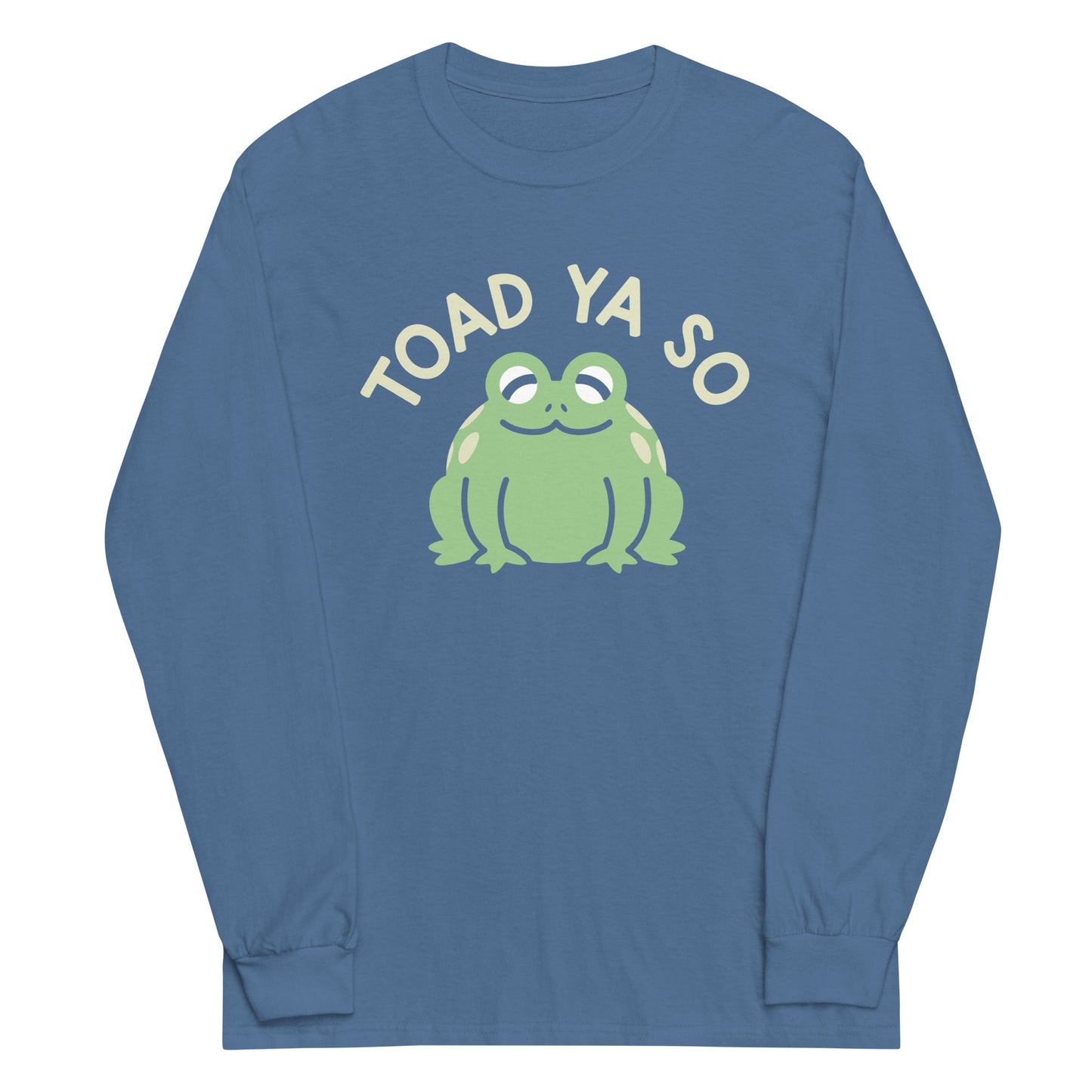 Toad Ya So Unisex Long Sleeve Tee