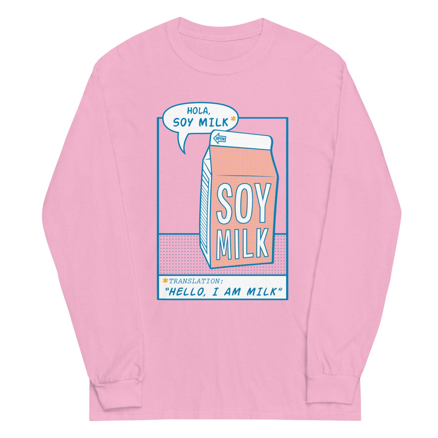 Hola, Soy Milk Unisex Long Sleeve Tee