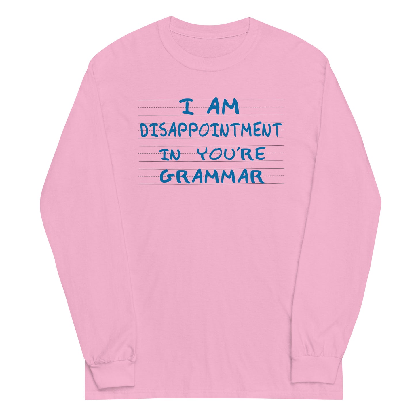 I Am Disappointment Unisex Long Sleeve Tee