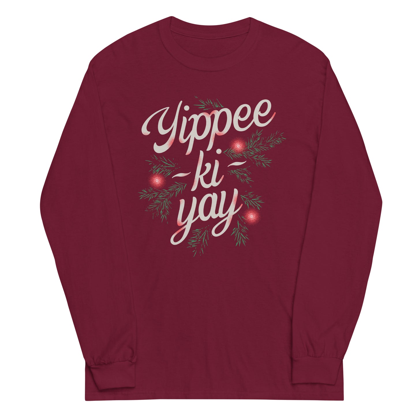 Yippee-Ki-Yay Unisex Long Sleeve Tee