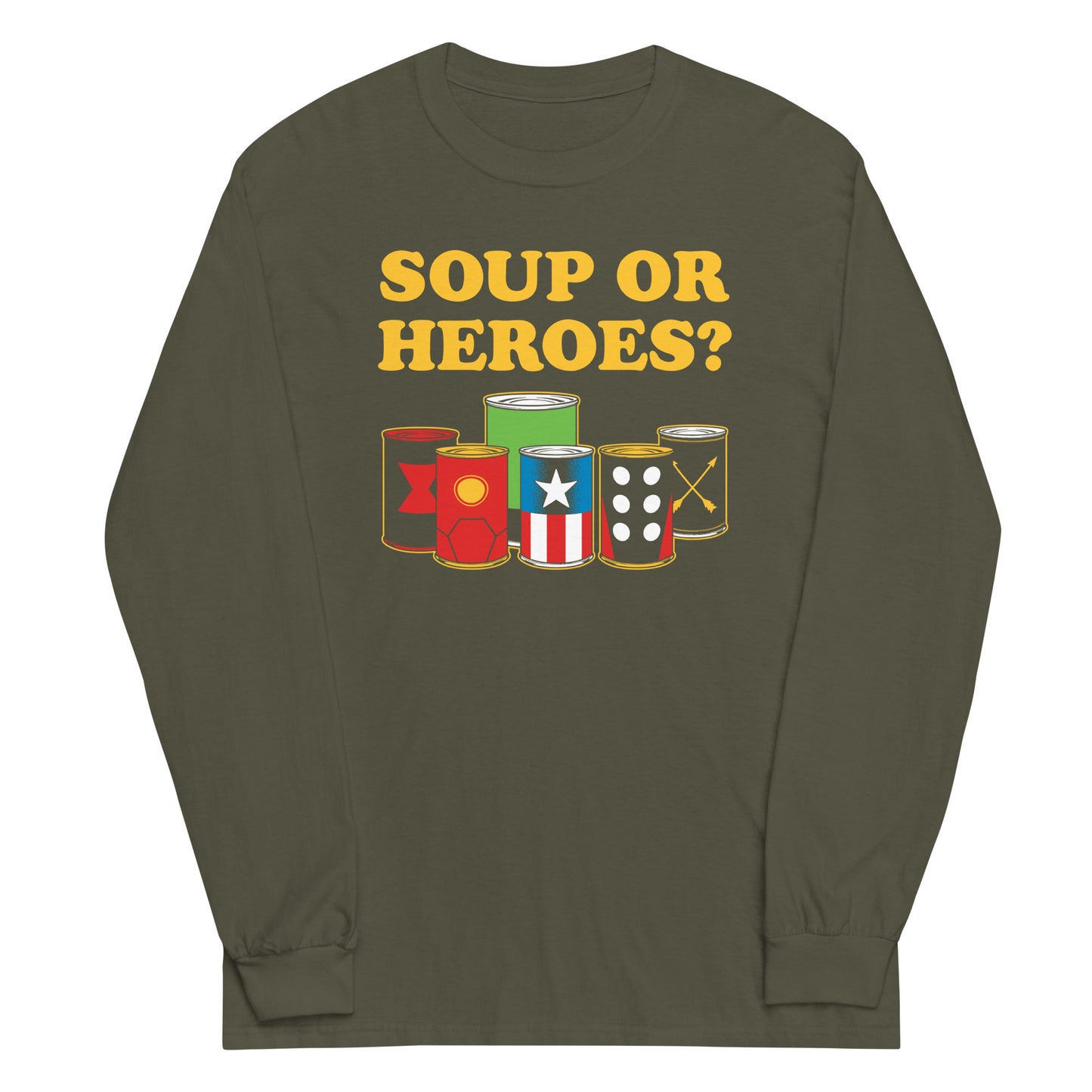Soup Or Hero? Unisex Long Sleeve Tee