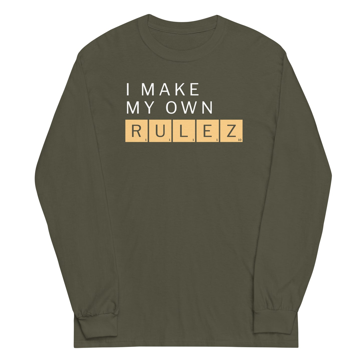 I Make My Own Rulez Unisex Long Sleeve Tee