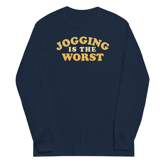 Jogging Is The Worst Unisex Long Sleeve Tee