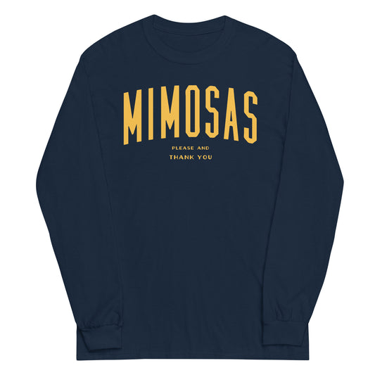 Mimosas Please And Thank You Unisex Long Sleeve Tee