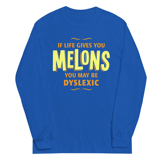 If Life Gives You Melons Unisex Long Sleeve Tee