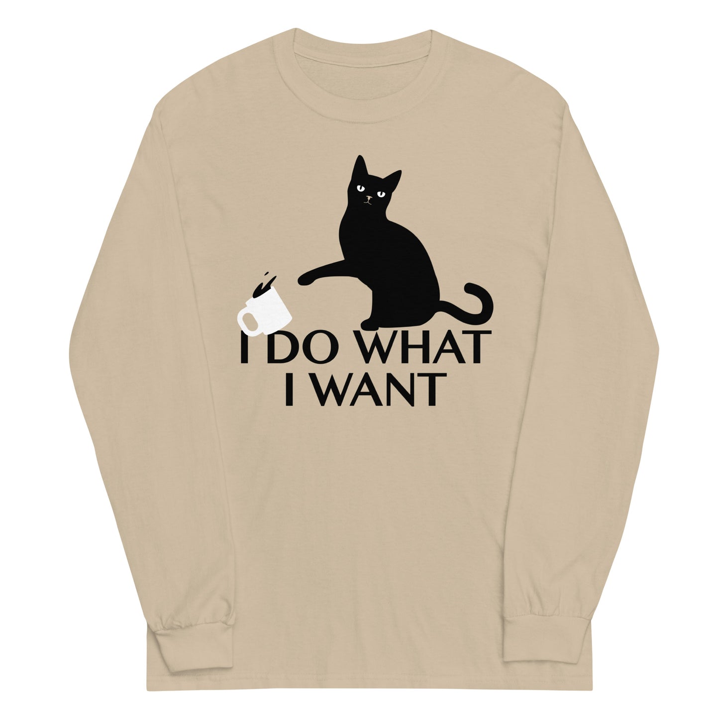 I Do What I Want Unisex Long Sleeve Tee