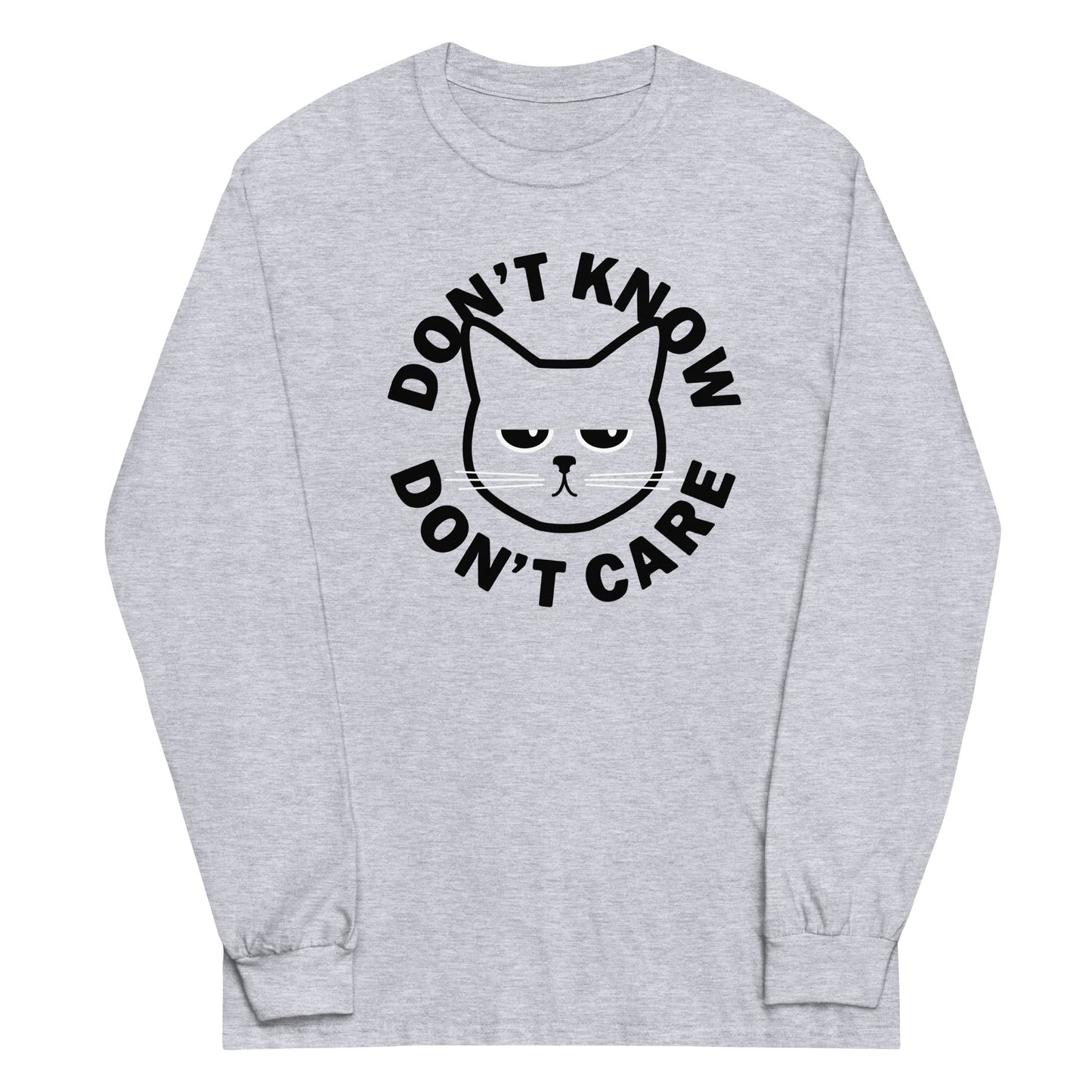 Don't Know Don't Care Unisex Long Sleeve Tee