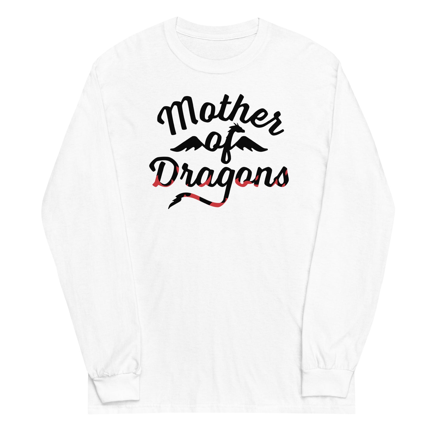 Mother Of Dragons Unisex Long Sleeve Tee