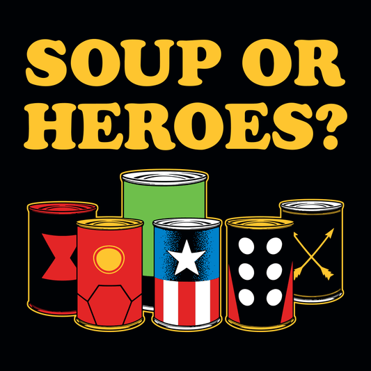 Soup Or Hero?