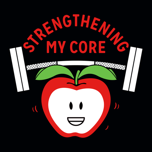 Strengthening My Core