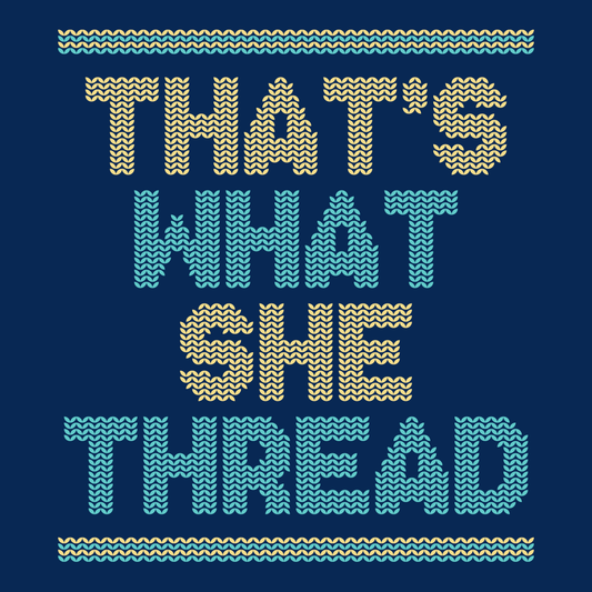 That's What She Thread