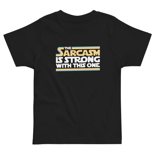 The Sarcasm Is Strong With This One Kid's Toddler Tee